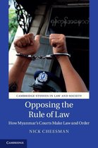 Cambridge Studies in Law and Society - Opposing the Rule of Law