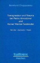 Transgression und Trauma bei Pedro Almodovar und Rainer Werner Fassbinder