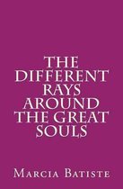 The Different Rays Around the Great Souls