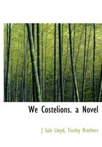 We Costelions. a Novel