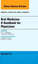 Oral Medicine: A Handbook For Physicians, An Issue Of Medica