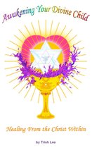 Omslag Awakening Your Divine Child
