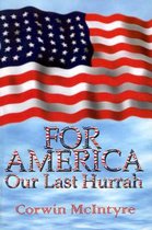 For America Our Last Hurrah