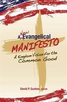 A New Evangelical Manifesto