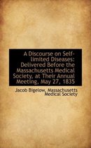 A Discourse on Self-Limited Diseases