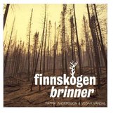 Patrik Andersson & Vegar Vardal - Finnskogen Brinner (CD)