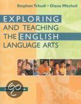 Exploring and Teaching the English Language Arts