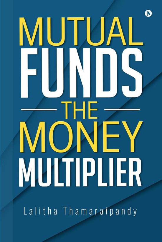 Mutual Funds: The Money Multiplier - cover