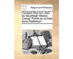 Conaant Noa Nyn Jiarn as Saualtagh Yeesey Creest. Pointit Dy Ve Lhait Ayns Kialteenyn.