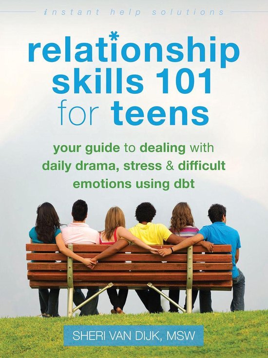 Boekomslag met de titel 'relationship skills 101 for teens' en zes tieners die op een bankje zitten.
