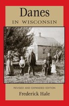 People of Wisconsin - Danes in Wisconsin