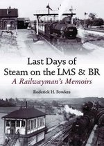 Last Days of Steam on the LMS and BR