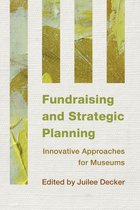 Innovative Approaches for Museums - Fundraising and Strategic Planning