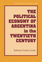 The Political Economy of Argentina in the Twentieth Century