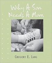 Why a Son Needs a Mom