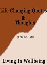 Life Changing Quotes & Thoughts 179 - Life Changing Quotes & Thoughts (Volume 179)