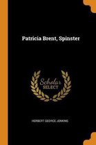 Patricia Brent, Spinster