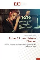 Omn.Univ.Europ.- Esther 21: Une Histoire Damour