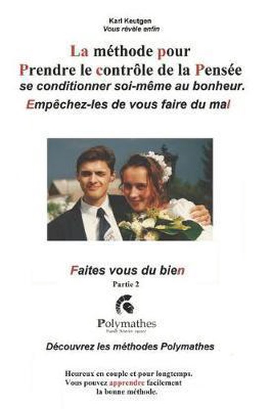 La M thode Pour Prendre Le Contr le de la Pens e