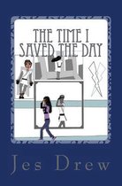 The Time I Saved the Day