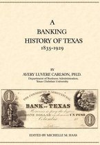 A Banking History of Texas