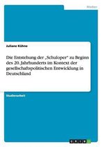 Die Entstehung der  Schuloper zu Beginn des 20. Jahrhunderts im Kontext der gesellschaftspolitischen Entwicklung in Deutschland