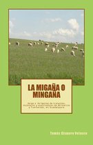 La Miga a o Minga a, Jerga o Jerigonza de Tratantes, Muleteros y Esquiladores de Milmarcos y Fuentelsaz, en Guadalajara