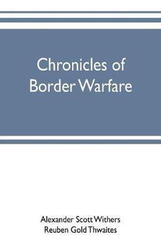 Chronicles of border warfare, Alexander Scott Withers 9789353701932