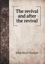 The revival and after the revival