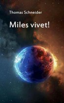 Miles Vivet!