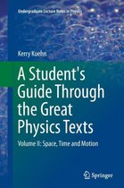 A Student's Guide Through the Great Physics Texts: Volume II