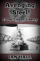 Avenging Steel - Avenging Steel 4: The Tree of Liberty