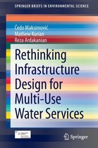 Rethinking Infrastructure Design for Multi-Use Water Services