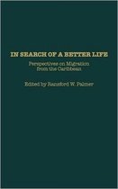 In Search of a Better Life