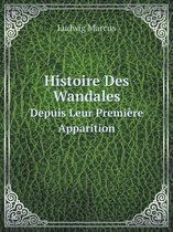 Histoire Des Wandales Depuis Leur Premiere Apparition