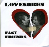 Lovesores - Fast Friends/ Red Alert (7" Vinyl Single)