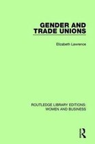 Routledge Library Editions: Women and Business- Gender and Trade Unions
