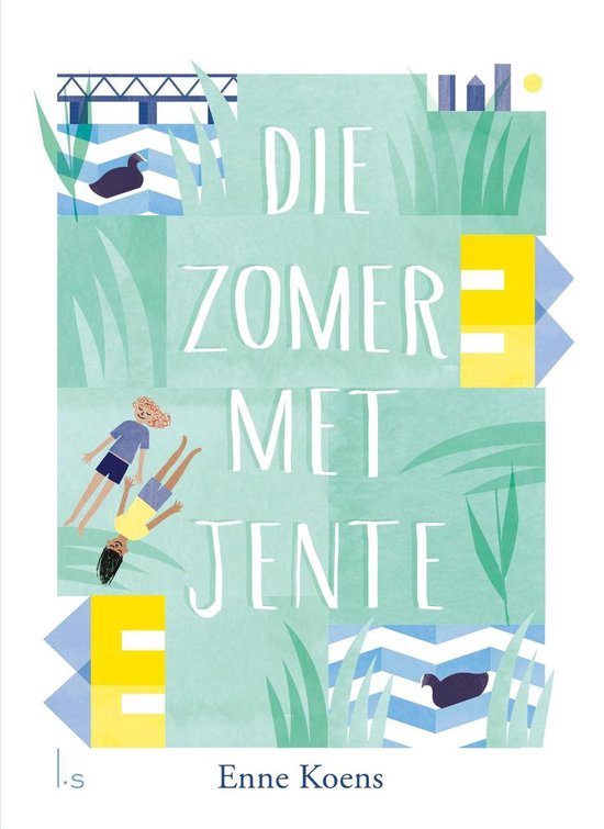 Boekomslag met tekst 'Die zomer met Jente', illustratie van gras, water, twee eenden, twee meisjes en abstracte vormen.