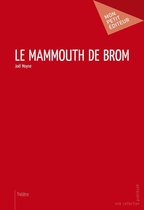 Le Mammouth de Brom