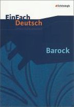 Barock: Gymnasiale Oberstufe. EinFach Deutsch Unterrichtsmodelle
