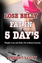 Lose belly Fat in 5 days