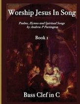 Worship Jesus In Song Bass Clef In C