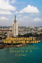 Oyinbo(Foreigner's) Guide to Living in Lagos