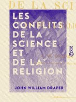 Les Conflits de la science et de la religion