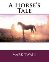 A Horse's Tale