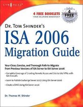 Dr. Tom Shinder's ISA Server 2006 Migration Guide