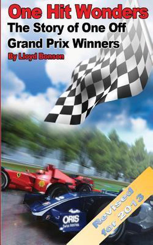 One Hit Wonders: The Story of One Off Grand Prix Winners (20 ... - cover