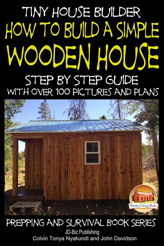 Tiny House Builder - How to Build a Simple Wooden House - St ... - cover