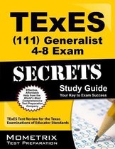 TExES Generalist 4-8 (111) Secrets Study Guide