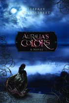 The Auralia Thread 1 - Auralia's Colors